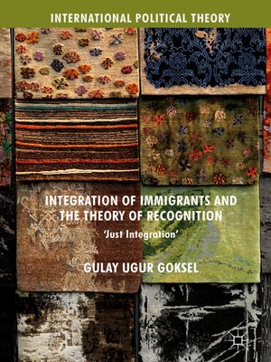 cover image of Integration of Immigrants and the Theory of Recognition
